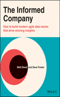 The Informed Company - How to Build Modern Agile Data Stacks that Drive Winning Insights
