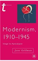 MODERNISM 1910 1945
