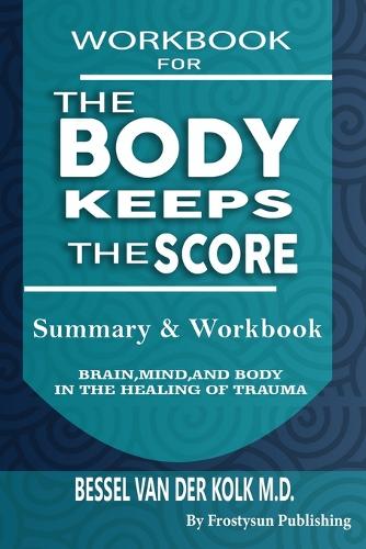 Workbook for the Body Keeps the Score