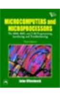 Microcomputers And Microprocessors: The 8080, 8085, And Z-80 Programming, Interfacing, And Troubleshooting, 3Rd Ed.