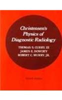 Christensen's Physics Of Diagnostic Radiology