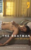 The Boatman: A Memoir of Same-Sex Love