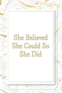 She Believed She Could So She Did