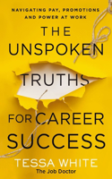 Unspoken Truths for Career Success