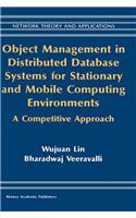 Object Management in Distributed Database Systems for Stationary and Mobile Computing Environments