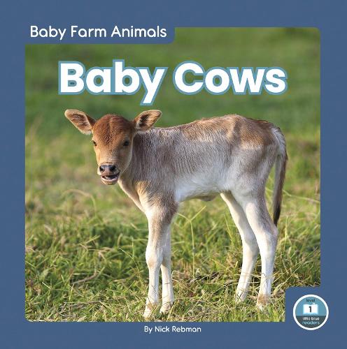 Baby Cows: (Baby Farm Animals)