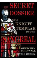 Secret Dossier of a Knight Templar of the Sangreal