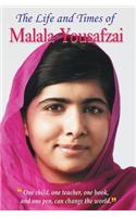 Life and Times of Malala Yousafzai