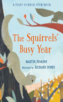 Squirrels' Busy Year: A First Science Storybook
