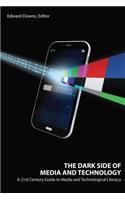 The Dark Side of Media and Technology