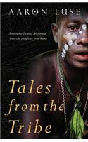 Tales from the Tribe