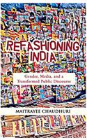 Refashioning India: Gender, Media and a Transformed Public Discourse