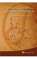 Waves & Rays in Elastic Continua
