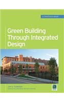 Green Building Through Integrated Design (Greensource Books)