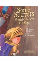 Some Secrets Should Never Be Kept