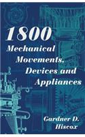 1800 Mechanical Movements, Devices and Appliances (Dover Science Books) Enlarged 16th Edition