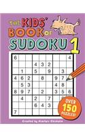 The Kids' Book of Sudoku 1