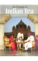 The Heritage of Indian Tea: The Past, the Present and the Road