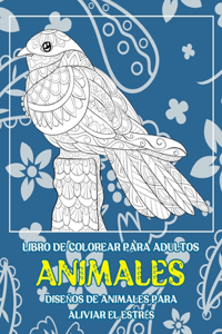 Libro de colorear para adultos - Diseños de animales para aliviar el estrés - Animales