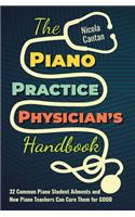 Piano Practice Physician's Handbook