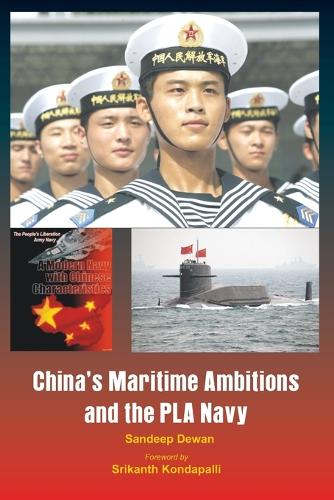 China's Maritime Ambitions and the PLA Navy