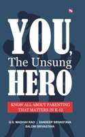 You, The Unsung Hero