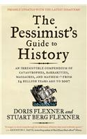 Pessimist's Guide to History 3e