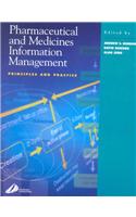 Pharmaceutical and Medicines Information Management: Principles and Practice