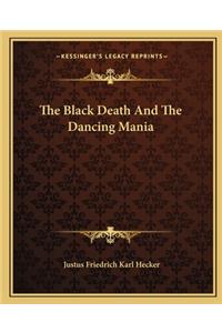 The Black Death And The Dancing Mania