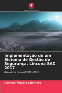 Implementação de um Sistema de Gestão de Segurança, Lincuna SAC 2017
