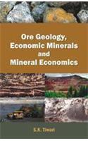 Ore Geology, Economic Minerals and Mineral Economics