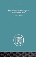 The Impact of Railways on Victorian Cities