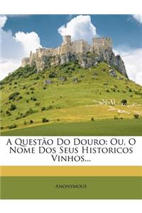 A Questão Do Douro