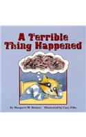 Terrible Thing Happened