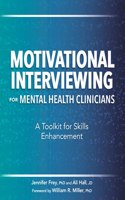 Motivational Interviewing for Mental Health Clinicians