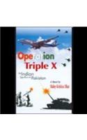 Operation Triple X: An Indian Spy-Run in Pakistan