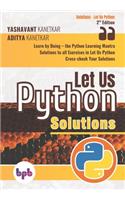 Let Us Python Solutions Learn by Doing-The Python Learning Mantra