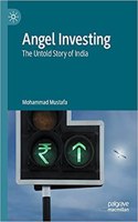Angel Investing: The Untold Story of India