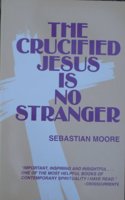 Crucified Jesus is No Stranger