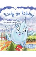 Randy The Raindrop - I'm A Little Raindrop