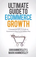 2022 Ultimate Guide To E-commerce Growth