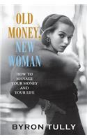 Old Money, New Woman