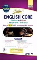 Golden English Class 12: Based on New Ncert Textbooks Flamingo and Vistas for Cbse 2025 Board Exams Includes Solved Cbse & Cuet 2022 and 2023 Papers