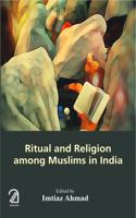 Ritual and Religion Among Muslims in India