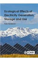 Ecological Effects of Electricity Generation, Storage and Use