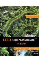 LEED Green Associate V4 Exam Complete Study Guide (Second Edition)