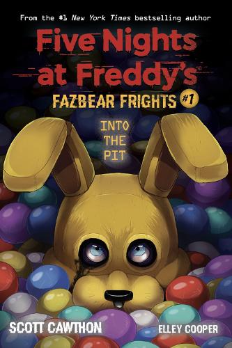 Into the Pit: An Afk Book (Five Nights at Freddy's: Fazbear Frights #1)