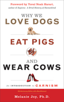 Why We Love Dogs, Eat Pigs and Wear Cows