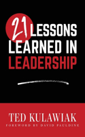 21 Lessons Learned in Leadership