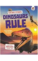 Evolution - Dinosaurs Rule